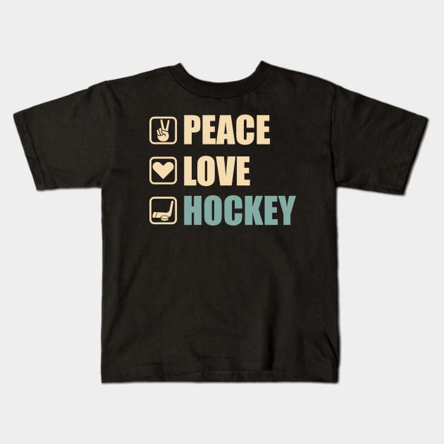 Peace Love Hockey - Funny Hockey Lovers Gift Kids T-Shirt by DnB